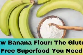 Raw Banana Flour: The Gluten-Free Superfood You Need